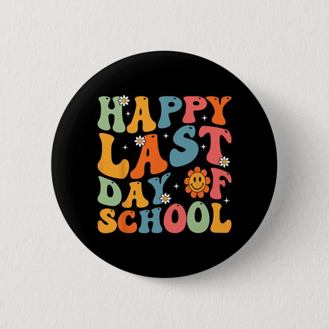 Last Day Of School Teacher Student Graduation Groo Button (Front)