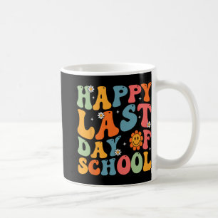 Last Day Of School Teacher Student Graduation Groo Coffee Mug