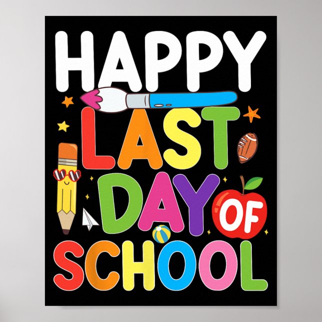 Last Day Of School Teacher Student Summer Graduati Poster (Front)