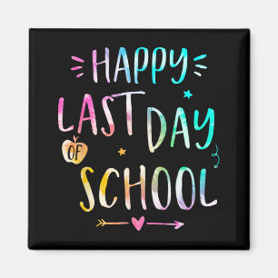 Last Day Of School Teachers Women Kids  Magnet