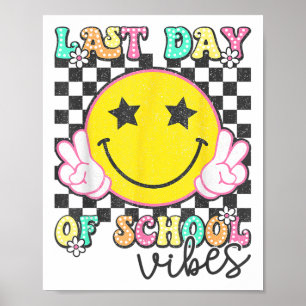 Last Day Of School Vibes Groovy Graduation Kids Bo Poster