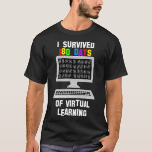 Last Day of School Virtual Online Remote Survivor T-Shirt