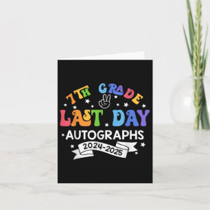 Last Day Of School Year 2025 7th Grade Autograph G Card