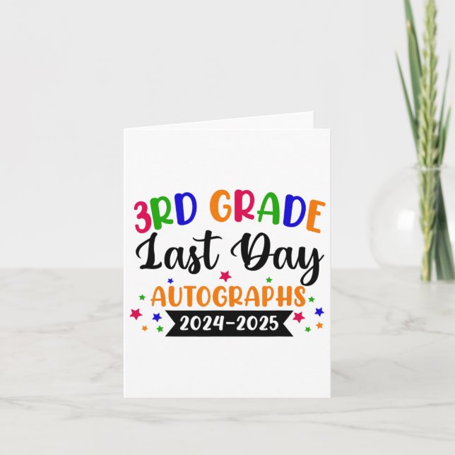 Last Day Of School Year 2025 Autograph 3rd Grade G Card (Front)