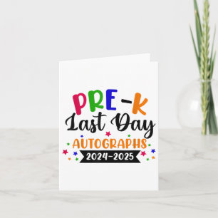 Last Day Of School Year 2025 Autograph Pre K Gradu Card