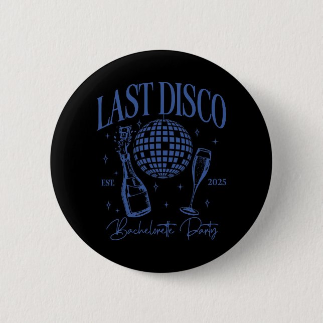 Last Disco Bachelorette Party Est. 2025 Team Bride Button (Front)