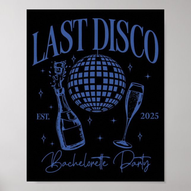 Last Disco Bachelorette Party Est. 2025 Team Bride Poster (Front)