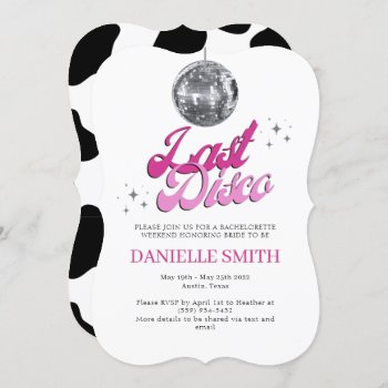 Last Disco Bachelorette Party Theme Cow print  Invitation