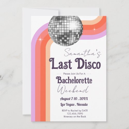Last Disco Bachelorette Weekend and Itinerary  Inv Invitation