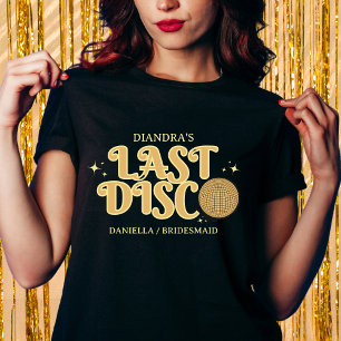 Last Disco Golden & Black Retro 70s Bachelorette T-Shirt