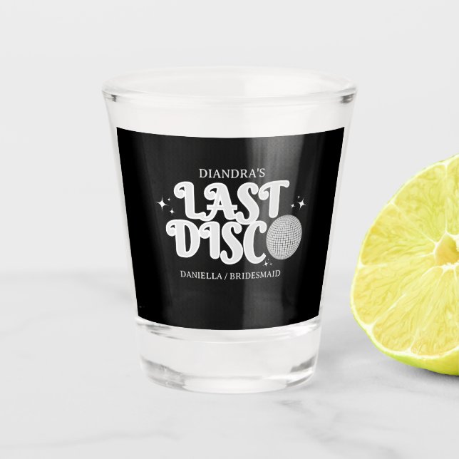 Last Disco Name Retro Silver 70s Bachelorette  Shot Glass (Front)