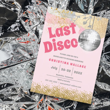 Last Disco Retro Glam Pink Gold Bachelorette Invitation by SocialiteDesigns at Zazzle