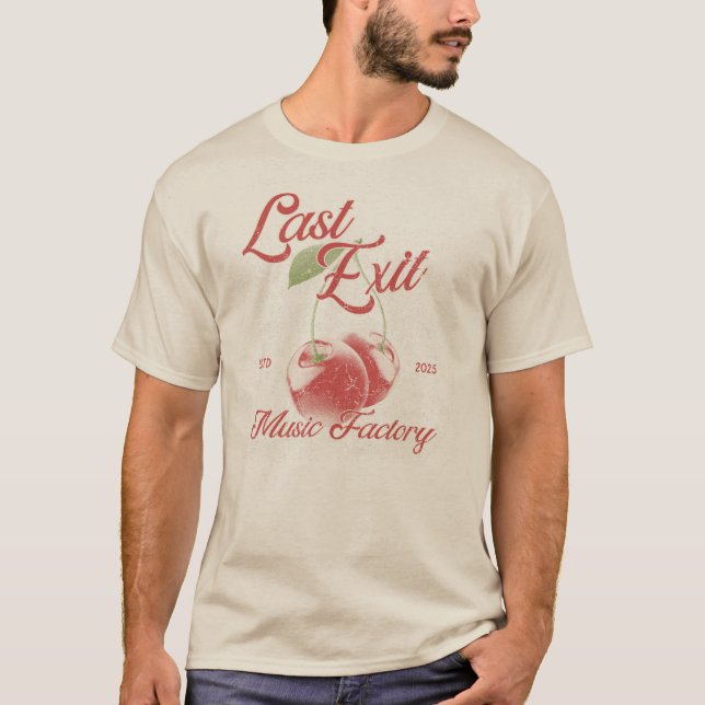 Last Exit Music Factory- Cherry- T-Shirt (Front)