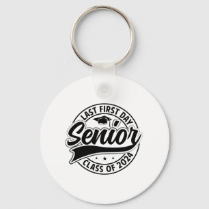 Last First Day Senior 2024 Back To School Cl Of 20 Keychain