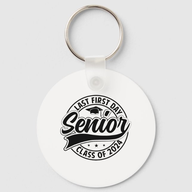 Last First Day Senior 2024 Back To School Cl Of 20 Keychain (Front)