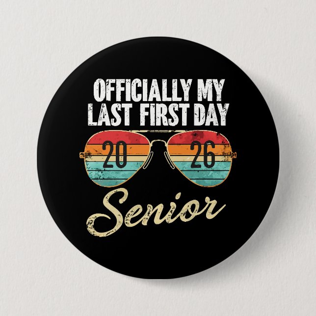 Last First Day Senior 2026 Button (Front)