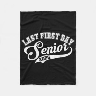 Last First Day Senior 2026 Senior Year 2026 Fleece Blanket