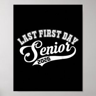 Last First Day Senior 2026 Senior Year 2026 Poster