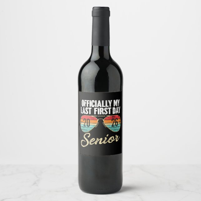 Last First Day Senior 2026 Wine Label (Front)