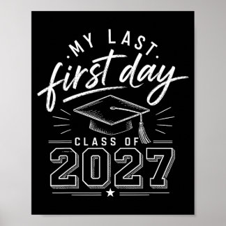 Last first day senior 2027 back to school class of poster