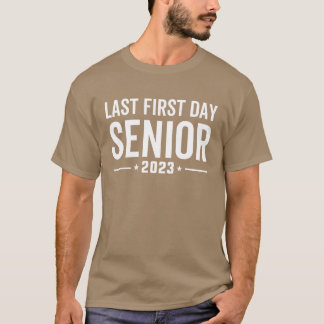 Last First Day Senior Class Of 2023 Back to School T-Shirt