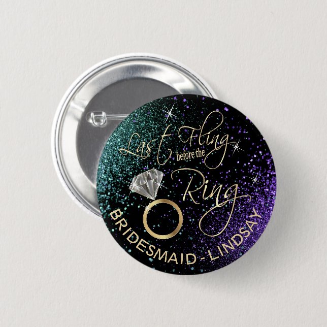 Last Fling  Bachelorette Party Teal & Purple Button (Front & Back)
