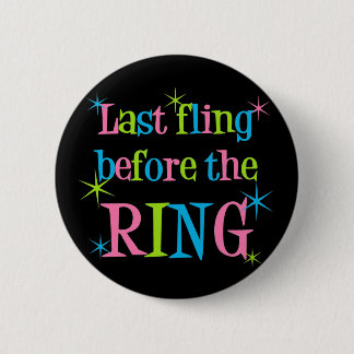 Last fling before the Ring button