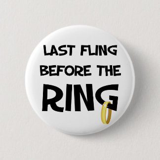 Last fling before the Ring Button