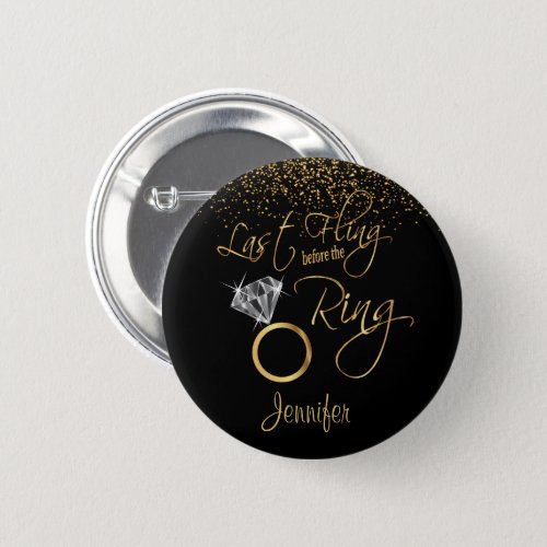 Last Fling Before the Ring _ Gold Pinback Button