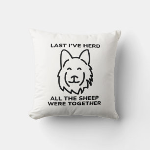 Last I’ve Herd Throw Pillow