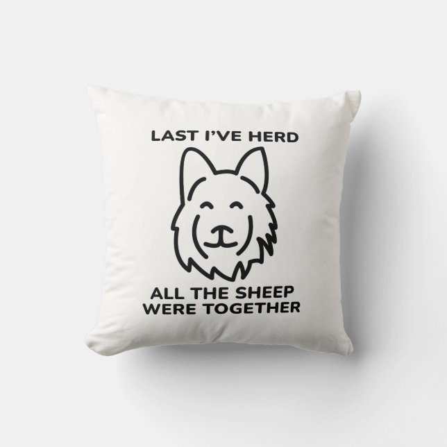 Last I’ve Herd Throw Pillow (Front)