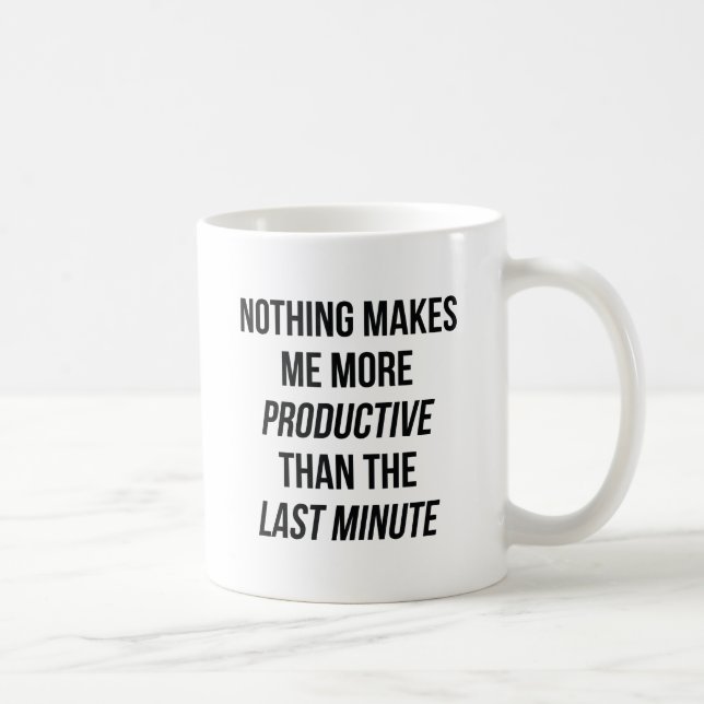 Last Minute Coffee Mug (Right)