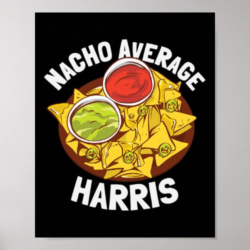 Last Name Shirt Nacho Average Harris  Poster