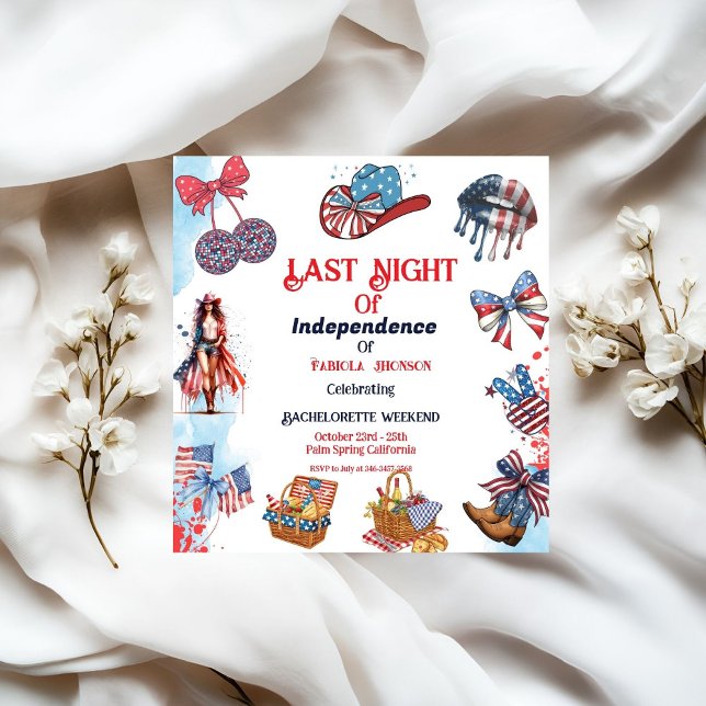 Last night of independence 4th of Bachelorette Invitation (Creator Uploaded)
