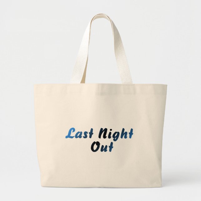Last Night Out (groom) Large Tote Bag (Front)