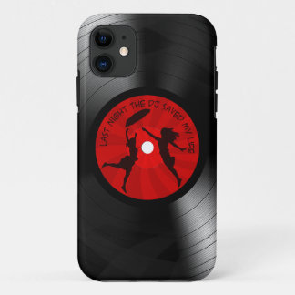 Last Night The DJ Saved My Life Vinyl Record Black iPhone 11 Case