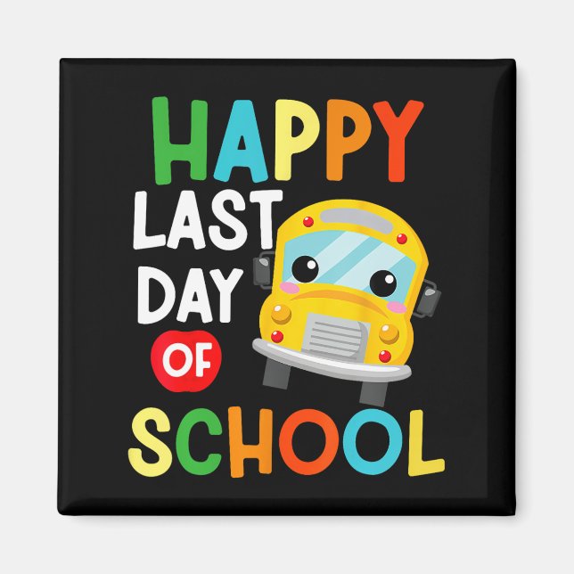 Last Of Day School Bus Driver Teacher Students Kid Magnet (Front)