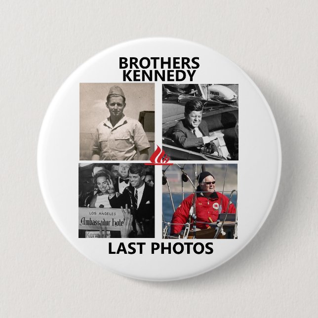 Last Photos of Kennedy Brothers Button (Front)
