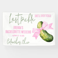 Last Pickle She'll Ever Tickle Bachelorette Party