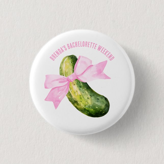 Last Pickle She'll Ever Tickle Bachelorette Party Button (Front)