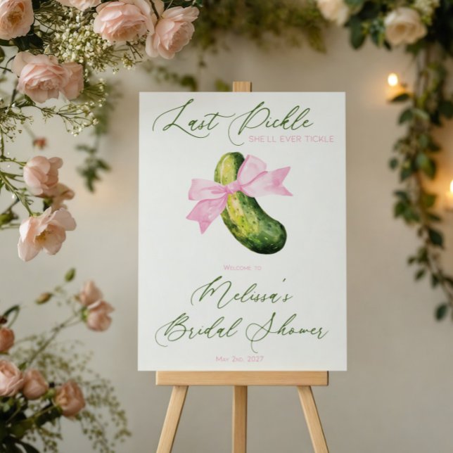 Last Pickle She'll Ever Tickle Bachelorette Party Foam Board (Creator Uploaded)