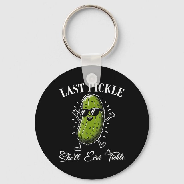 Last Pickle Shell Tickle Bachelor Party Humor Keychain (Front)