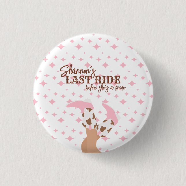 Last Ride Bachelorette Party Pin Button (Front)