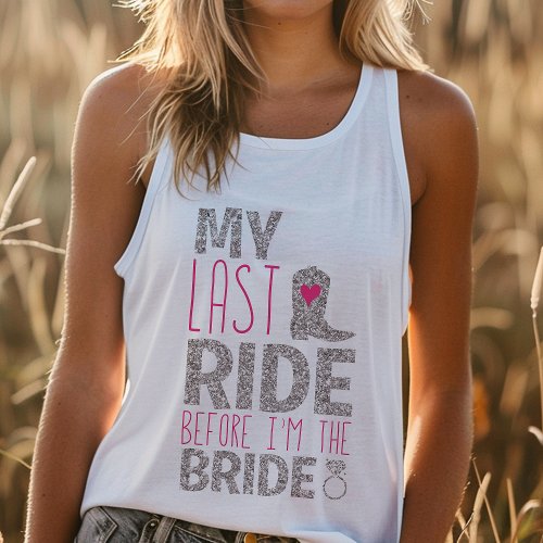 Last Ride Bride Bachelorette Tank Top