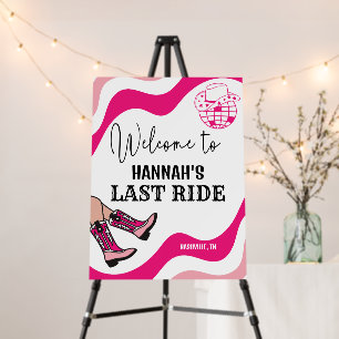 Last Ride Disco Cowgirl Bachelorette Welcome Foam Board