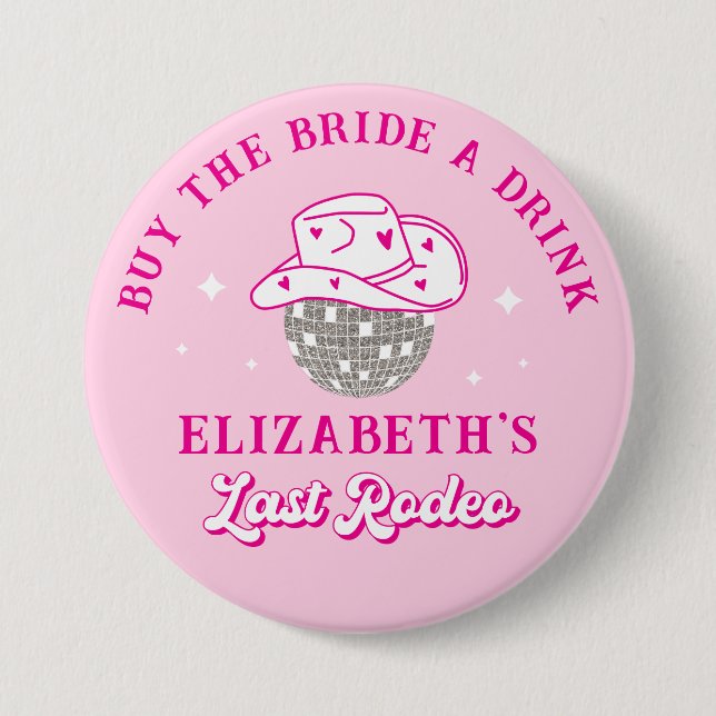 Last Rodeo Bachelorette Buy the Bride a Drink Button (Front)