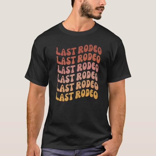 Last Rodeo Bachelorette Party Outfit Favor Nash Ba T-Shirt (Front)