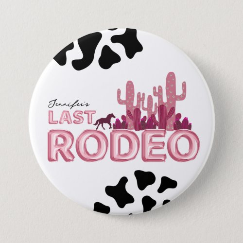 Last rodeo balloon font and cow print  button
