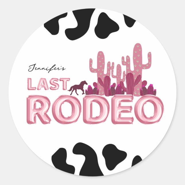Last rodeo balloon font and cow print classic round sticker (Front)