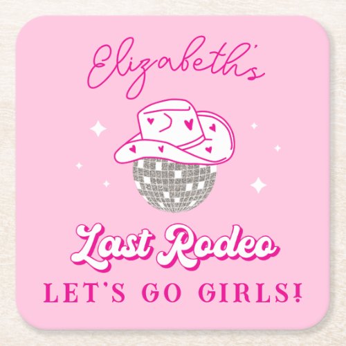 Last Rodeo Cowgirl Bachelorette Lets Go Girls Square Paper Coaster
